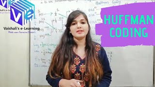 L 4  Huffman Coding  Information Theory amp Coding  Digital Communication  Vaishali Kikan [upl. by Nossah405]