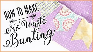 Simple No Waste Bunting How To Make Bunting From Scrap Fabric [upl. by Liebermann523]