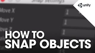 How to Snap objects  Unity Tips [upl. by Ilat]
