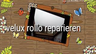 Velux Rollo reparieren [upl. by Atnaloj]