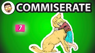 Commiserate meaning  Daily vocabulary for competitive exams  Episode 7 [upl. by Divine706]