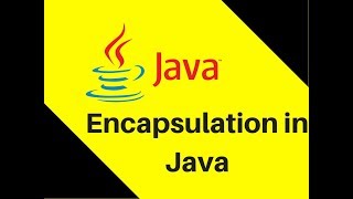 81 What is Encapsulation in Java Tutorial [upl. by Koblas]