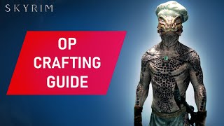 Skyrim OVERPOWERED Crafting Guide Early [upl. by Ysnil]