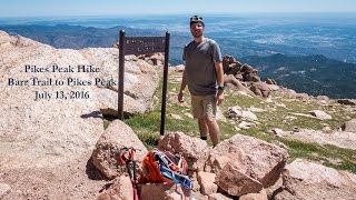 Pikes Peak Hike via Barr Trail [upl. by Aelrac36]