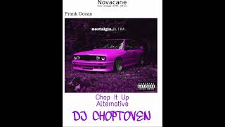 Frank Ocean  Novacane CHOPPED amp SCREWED [upl. by Dolhenty]