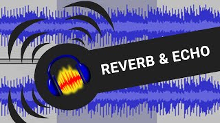 Audacity Reverb amp Echo Delay [upl. by Liatris342]