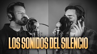 LOS SONIDOS DEL SILENCIO  The Sound of Silence Español  Simon amp Garfunkel  SPANISH COVER [upl. by Norri159]