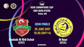 LIVE  Shabab Al Ahli  Dubai v Al Nasr Riyadh  FIBA Asia Champions Cup GBA Qualifier 2021 [upl. by Colpin]