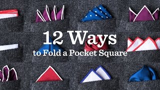 12 Ways To Fold A Pocket Square  Tiescom [upl. by Whiting]