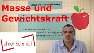 Masse und Gewichtskraft  Mechanik  Physik  Lehrerschmidt [upl. by Thomajan590]