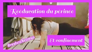 RÉÉDUCATION PÉRINÉALE À LA MAISON [upl. by Severin]