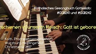 GGB 241 Nun freut euch ihr Christen  Adeste fideles Christmette 2017 [upl. by Kcam]