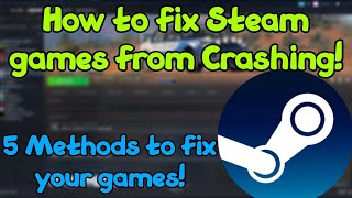 How to fix Steam games From Crashing  7 Methods [upl. by Kliber952]