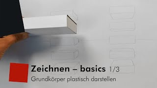 Zeichnen â€“ basics 13 GrundkÃ¶rper plastisch darstellen [upl. by Resor302]