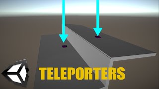 How to Make Teleporters in Unity [upl. by Anyahs473]