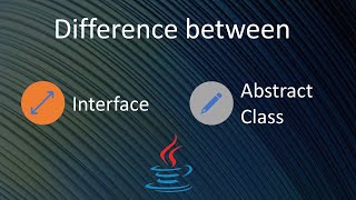 Difference Between Interface and Abstract Class In Java  Interfaces vs Abstract Classes [upl. by Bigelow359]