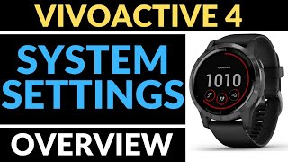 System Settings Overview  Garmin Vivoactive 4 Tutorial [upl. by Hayashi]