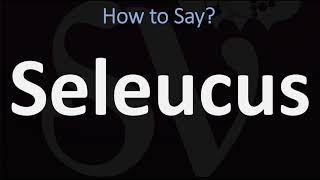 How to Pronounce Seleucus CORRECTLY [upl. by Toy956]