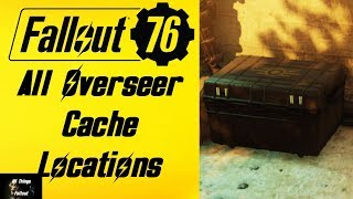 Fallout 76 All Overseer Cache Locations [upl. by Gibb26]