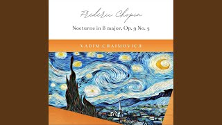 Frédéric Chopin Nocturne in B Major Op 9 No 3 [upl. by Rhee]