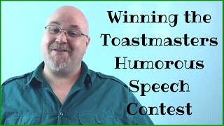 Toastmasters Humorous Speech Contest Writing a winning speech [upl. by Yraht285]