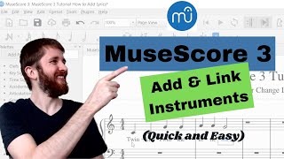 MuseScore 3 How to Add Instruments and Link Instrument Parts Change and Delete Instruments [upl. by Nylorac]