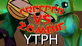 YTPH CREEPER VS ZOMBIE [upl. by Jos194]