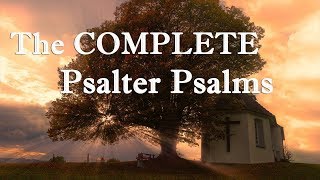 The COMPLETE Psalter Psalms  Beautiful amp Relaxing Choral  11 Hours l Hymns  No instruments GHK [upl. by Roz]