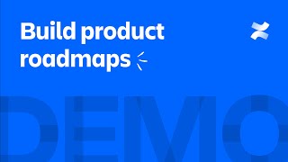 Build product roadmaps in Confluence  Atlassian [upl. by Nylaehs901]