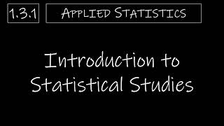 Statistics  131 Introduction to Statistical Studies [upl. by Merton765]