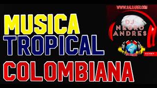 MUSICA TROPICAL COLOMBIANA VOL 1 DJ NEGRO ANDRES [upl. by Anasiul]