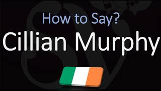 How to Pronounce Cillian Murphy CORRECTLY [upl. by Verner]