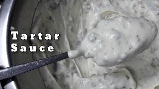 HOMEMADE TARTAR SAUCE  HOW TO MAKE TARTAR SAUCE SAUCE RECIPE [upl. by Pontius878]