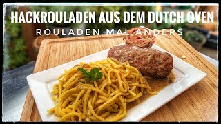 Hackfleisch Rouladen aus dem Dutch Oven  Rouladen mal anders [upl. by Clementi]