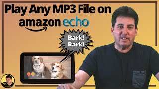 Play Any MP3 file on your Amazon Echo Device [upl. by Pierette]