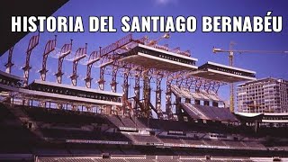 Historia del Santiago Bernabéu [upl. by Sacha854]