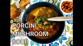 PORCINI MUSHROOM SOUP RECIPENO DAIRY MUSHROOM SOUPBACON AND MUSHROOM SOUP [upl. by Anaahs285]