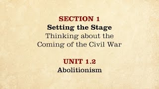 MOOC  Abolitionism  The Civil War and Reconstruction 18501861  112 [upl. by Nyladnek]