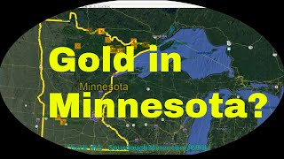 Finding Gold In Minnesota  Gold prospecting map [upl. by Hallie]