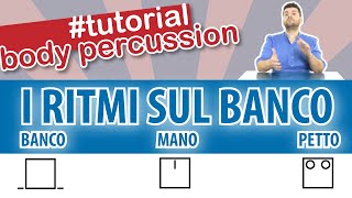 BODY PERCUSSION TUTORIAL IL RITMO SUL BANCO GIOCHI RITMICI MUSICALI SCUOLA PRIMARIA [upl. by Evalyn]