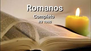 ROMANOS Completo Biblia Hablada ReinaValera 1960 [upl. by Yl682]