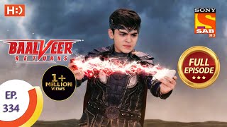 Baalveer Returns  Ep 334  Full Episode  2nd April 2021 [upl. by Kersten]