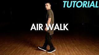 How to Air Walk Hip Hop Dance Moves Tutorial  Mihran Kirakosian [upl. by Katzen]