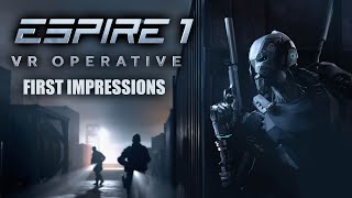 Espire 1 VR Operative  First Impressions [upl. by Nnylharas]