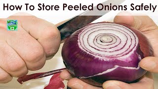 How To Store Peeled Onions Safely [upl. by Barling]