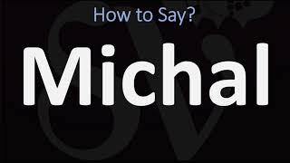 How to Pronounce Michal CORRECTLY [upl. by Mira]