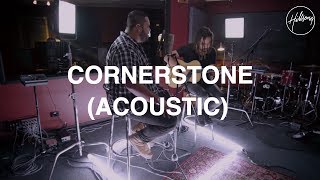 Cornerstone  Acoustic Version  Hillsong Worship [upl. by Enedan]