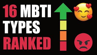 MBTI TYPES RANKED  FROM HORRIBLE TO AWESOME ⚡CONTROVERSIAL⚡ [upl. by Linzer]