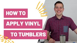 How To Apply Vinyl To Tumblers [upl. by Ahsiet986]