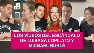 Los VÍDEOS DEL ESCÁNDALO de Luisana Lopilato y Michael Bublé [upl. by Huff]